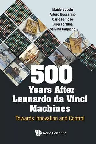 500 Years After Leonardo Da Vinci Machines: Towards Innovation And Control cover