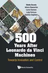 500 Years After Leonardo Da Vinci Machines: Towards Innovation And Control cover