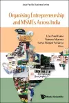 Organising Entrepreneurship And Msmes Across India cover