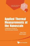 Applied Thermal Measurements At The Nanoscale: A Beginner's Guide To Electrothermal Methods cover