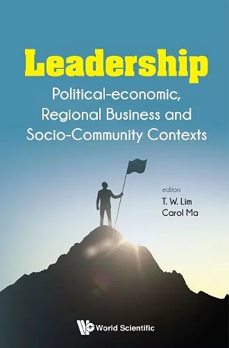 Leadership: Political-economic, Regional Business And Socio-community Contexts cover