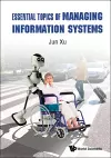 Essential Topics Of Managing Information Systems cover