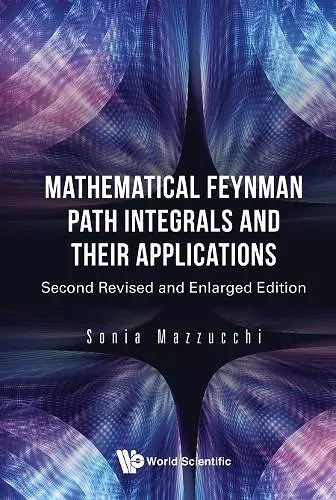 Mathematical Feynman Path Integrals And Their Applications cover