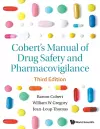 Cobert's Manual Of Drug Safety And Pharmacovigilance (Third Edition) cover