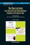 Chua Lectures, The: From Memristors And Cellular Nonlinear Networks To The Edge Of Chaos - Volume Iii. Chaos: Chua's Circuit And Complex Nonlinear Phenomena cover