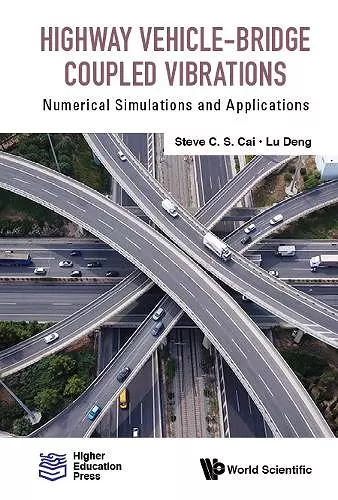 Highway Vehicle-bridge Coupled Vibrations: Numerical Simulations And Applications cover