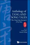 Anthology Of Tang And Song Tales: The Tang Song Chuanqi Ji Of Lu Xun cover