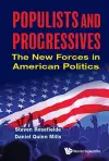 Populists And Progressives: The New Forces In American Politics cover