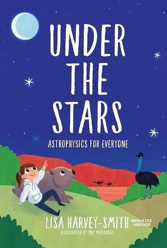 Under The Stars: Astrophysics For Everyone cover