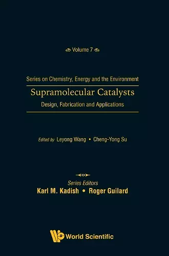 Supramolecular Catalysts: Design, Fabrication, And Applications cover