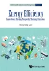 Energy Efficiency: Innovations: Driving Prosperity, Slashing Emissions cover