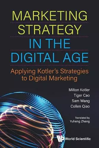 Marketing Strategy In The Digital Age: Applying Kotler's Strategies To Digital Marketing cover