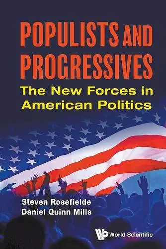 Populists And Progressives: The New Forces In American Politics cover