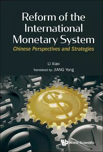 Reform Of The International Monetary System: Chinese Perspectives And Strategies cover