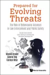 Prepared For Evolving Threats: The Role Of Behavioural Sciences In Law Enforcement And Public Safety - Selected Essays From The Asian Conference Of Criminal And Operations Psychology 2019 cover