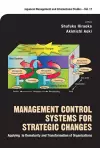 Management Control Systems For Strategic Changes: Applying To Dematurity And Transformation Of Organizations cover