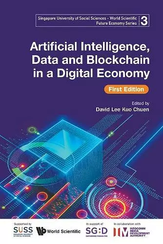 Artificial Intelligence, Data And Blockchain In A Digital Economy (First Edition) cover