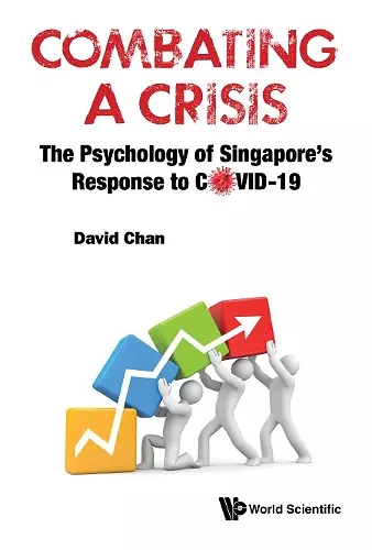 Combating A Crisis: The Psychology Of Singapore's Response To Covid-19 cover