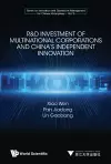 R&d Investment Of Multinational Corporations And China's Independent Innovation cover