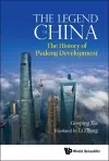 Legend Of China, The: The History Of Pudong Development cover
