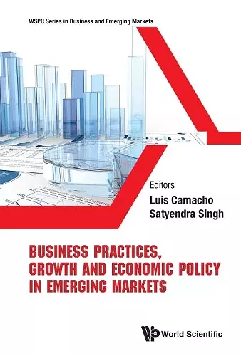 Business Practices, Growth And Economic Policy In Emerging Markets cover