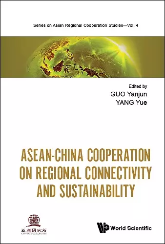 Asean-china Cooperation On Regional Connectivity And Sustainability cover