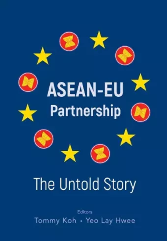 Asean-eu Partnership: The Untold Story cover