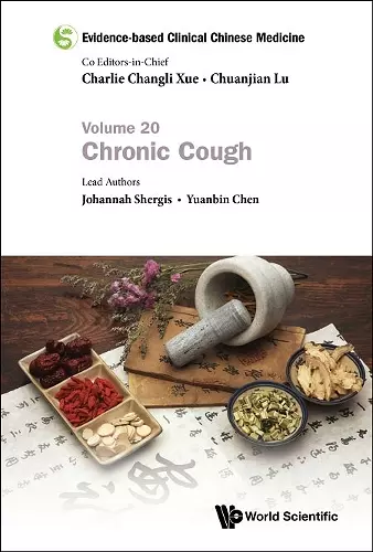 Evidence-based Clinical Chinese Medicine - Volume 20: Chronic Cough cover