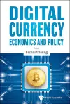 Digital Currency Economics And Policy cover