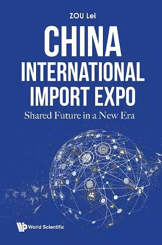 China International Import Expo: Shared Future In A New Era cover