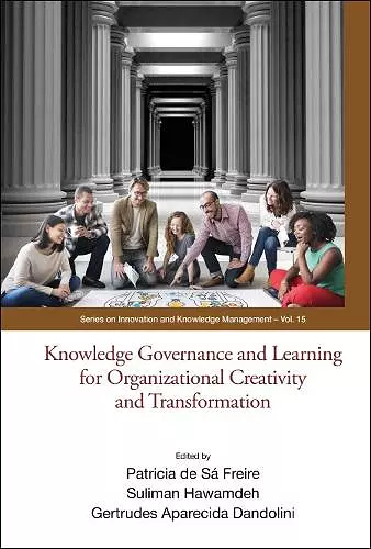 Knowledge Governance And Learning For Organizational Creativity And Transformation cover