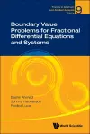 Boundary Value Problems For Fractional Differential Equations And Systems cover