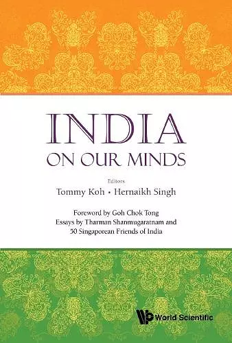 India On Our Minds: Essays By Tharman Shanmugaratnam And 50 Singaporean Friends Of India cover