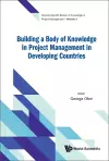 Building A Body Of Knowledge In Project Management In Developing Countries cover