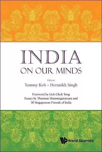 India On Our Minds: Essays By Tharman Shanmugaratnam And 50 Singaporean Friends Of India cover