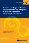 Nonlinear Higher Order Differential And Integral Coupled Systems: Impulsive And Integral Equations On Bounded And Unbounded Domains cover