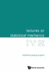 Lectures On Statistical Mechanics cover