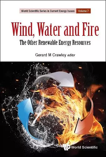 Wind, Water And Fire: The Other Renewable Energy Resources cover