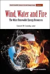 Wind, Water And Fire: The Other Renewable Energy Resources cover