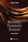 Mechanics Of Piezoelectric Structures cover