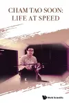 Cham Tao Soon: Life At Speed cover