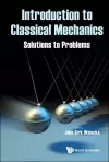 Introduction To Classical Mechanics: Solutions To Problems cover