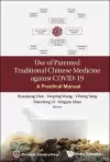 Use of Chinese Patent Medicine against COVID-19 cover