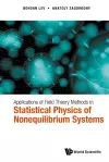 Applications of Field Theory Methods in Statistical Physics of Nonequilibrium Systems cover