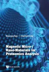 Magnetic Micro-/nano-materials For Proteomics Analysis cover