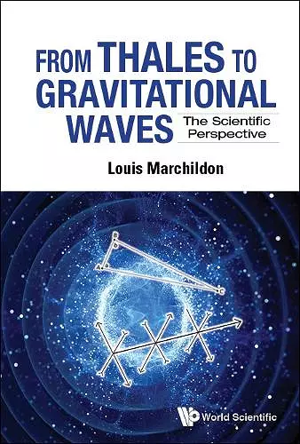 From Thales To Gravitational Waves: The Scientific Perspective cover