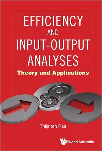 Efficiency And Input-output Analyses: Theory And Applications cover