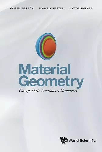 Material Geometry: Groupoids In Continuum Mechanics cover