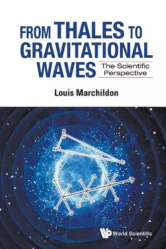 From Thales To Gravitational Waves: The Scientific Perspective cover