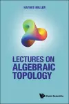 Lectures On Algebraic Topology cover